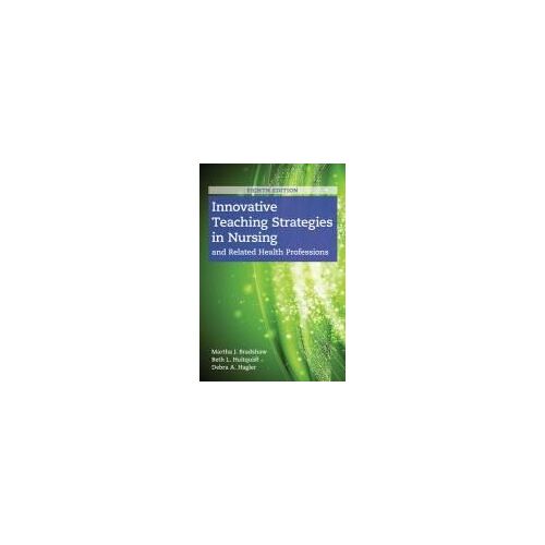 Innovative Teaching Strategies In Nursing And Related Health Professions