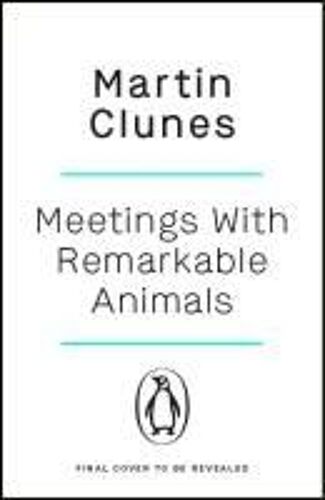 Meetings With Remarkable Animals