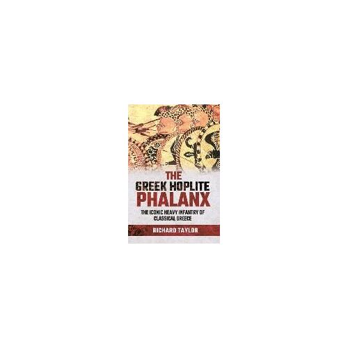 The Greek Hoplite Phalanx