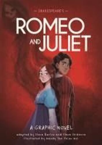 Classics In Graphics: Shakespeare's Romeo And Juliet