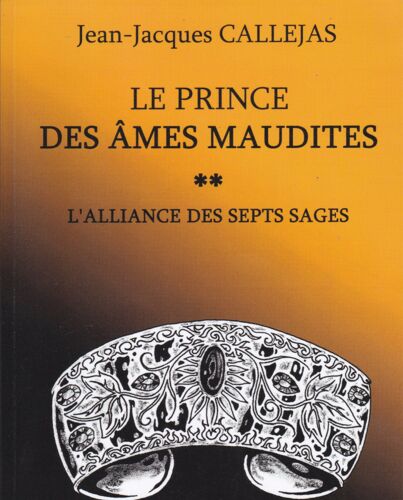 Le Prince Des Ames Maudites L'alliance Des Sept Sages