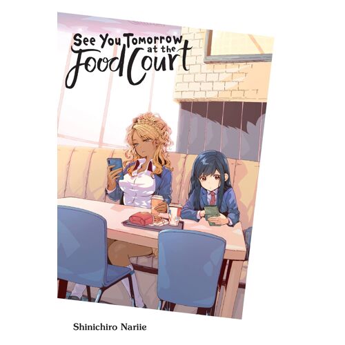 See You Tomorrow At The Food Court