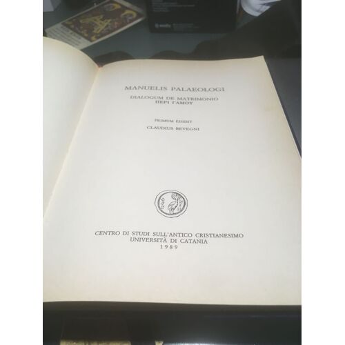 Manuelis Palaelogi Dialogum De Matrimonio Per Gamou Primum Edidit Claudius Bevegni