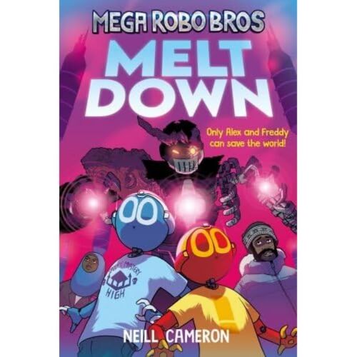 Mega Robo Bros 4: Meltdown (A Phoenix Comic Book)