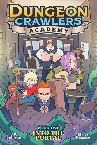 Dungeon Crawlers Academy Book 1: Into The Portal