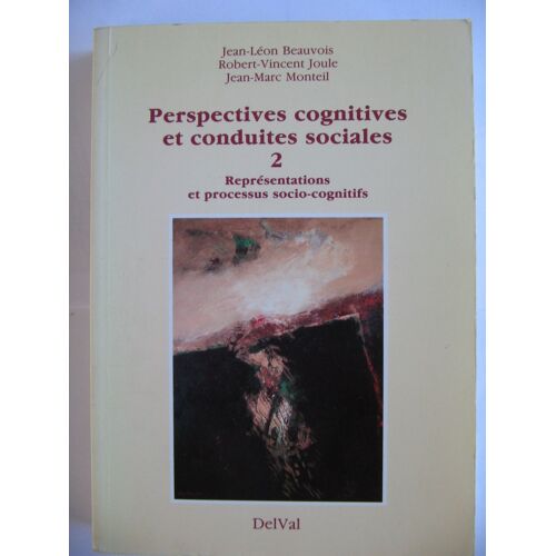 Perspectives Cognitives Et Conduites Sociales - Ii : Representations Et Processus Socio-Cognitifs