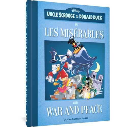 Uncle Scrooge And Donald Duck In Les Misérables And War And Peace