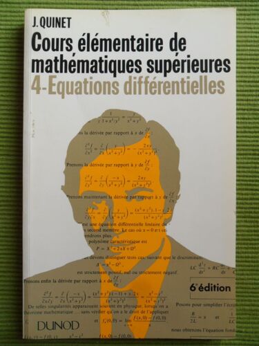 Cours Élémentaire De Mathématiques Supérieures / Tome 4 : Équations Différentielles