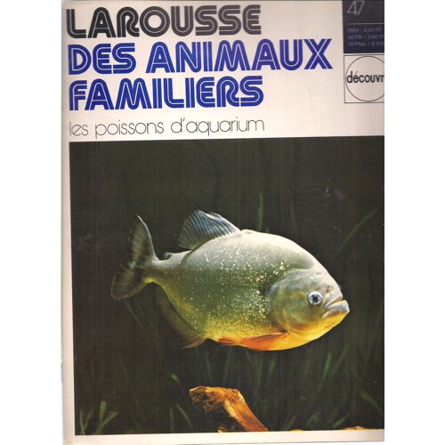 Larousse Des Animaux Familiers N°47 Du 31-12-2099