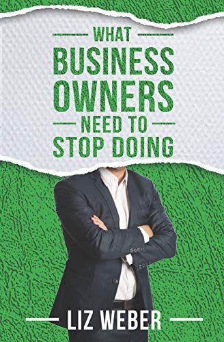What Business Owners Need To Stop Doing