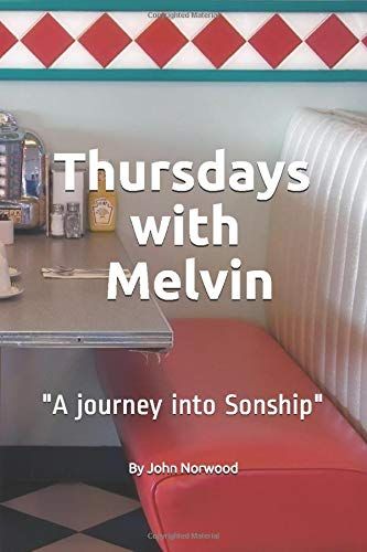 Thursdays With Melvin: "A Journey Into Sonship"
