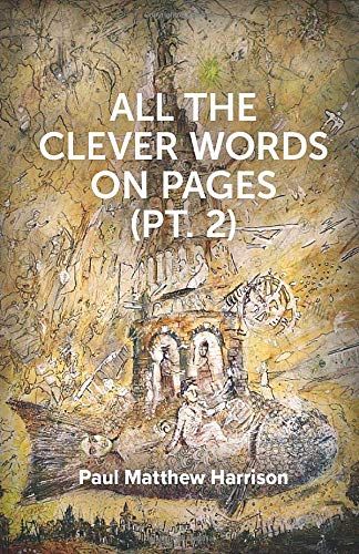 All The Clever Words On Pages (Pt. 2)