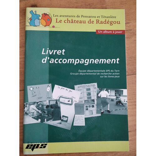 Les Aventures De Pensatou Et Têtanlère - Le Château De Radégou - Avec Livret D'accompagnement