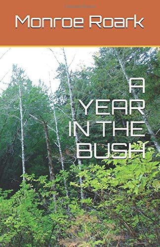 A Year In The Bush