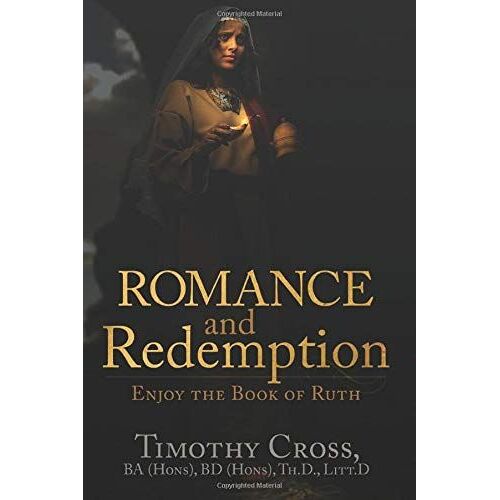 Romance And Redemption: Enjoy The Book Of Ruth
