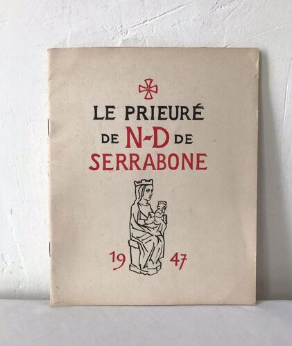 Le Prieuré De Notre-Dame De Serrabone 1947 - F. Salvat J. Comet