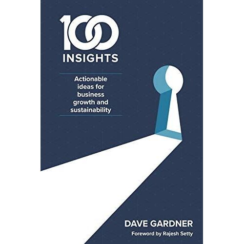 100 Insights: Actionable Ideas For Business Growth And Sustainability