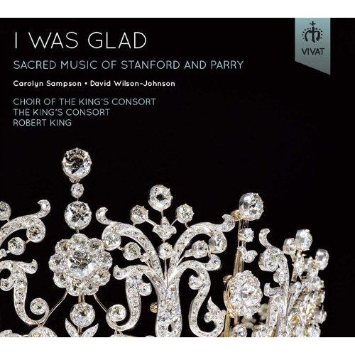 Was Glad: Sacred Music Of Stanford & Parry