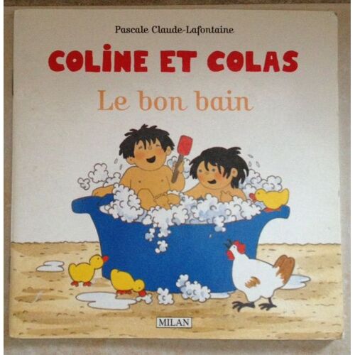 Coline Et Colas : Le Bon Bain