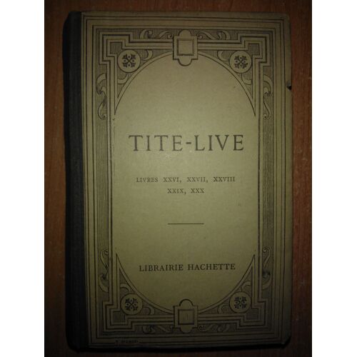 Tite-Live / Livres Xxvi, Xxvii, Xxviii, Xxix, Xxx