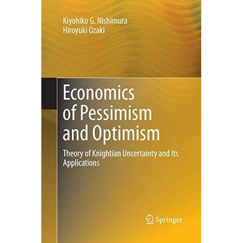 Economics Of Pessimism And Optimism