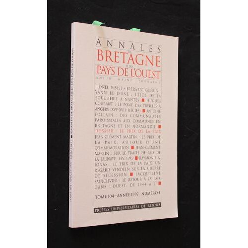 Annales De Bretagne Et Des Pays De L Ouest (Anjou - Maine - Touraine), Tome 104, Année 1997, N°1