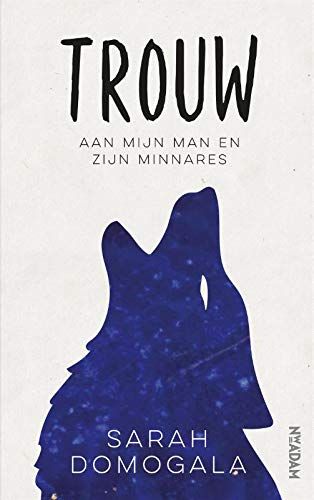 Trouw: Aan Mijn Man En Zijn Minnares