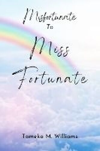 Misfortunate To Miss Fortunate