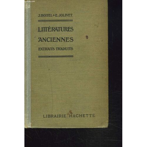 Litteratures Anciennes. Extraits Traduits.