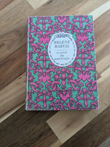 Roman Le Secret Du Pont D'enfer D'hélène Marval