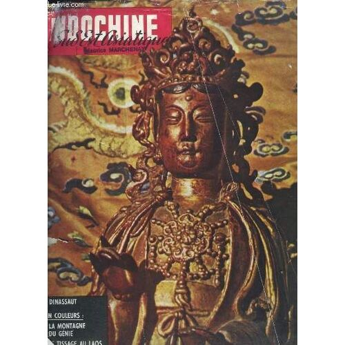 Indochine Sud Est Asiatique N°24 : Dinassaut - La Montagne Du Génie - Le Tissage Au Laos - Quan-Am - Plage Du Vietnam, Nhatrang - Mon Village À L'heure Japonaise ...