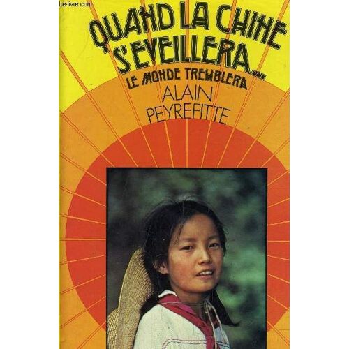 Quand La Chine S'eveillera... Le Monde Tremblera.