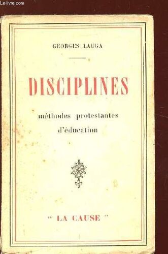 Disciplines. Methodes Protestantes D Education.