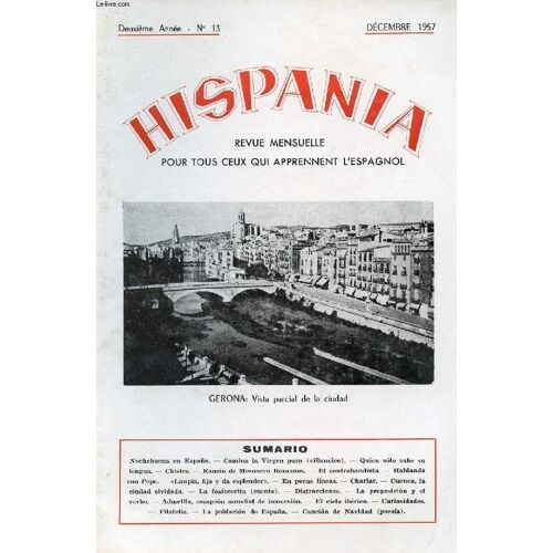 Hispania, Revue Mensuelle Pour Tous Ceux Qui Apprennent L'espagnol, N° 13, 2e Annee, Dec. 1957 (Nochebuena En España. Camina La Virgen Pura (Villancio). Ramon De Mesonero Romanos. Cuenca, La ...