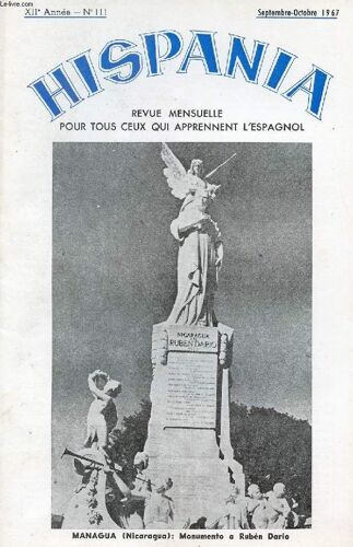 Hispania, Revue Mensuelle Pour Tous Ceux Qui Apprennent L'espagnol, N° 111, 12e Annee, Sept.-Oct. 1967 (Colon. Dos Lugares Colombinos. Colombia Y Los Colombianos. Ruben Dario. España, Al ...