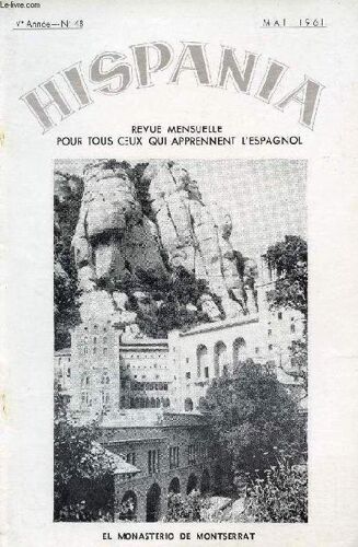 Hispania, Revue Mensuelle Pour Tous Ceux Qui Apprennent L'espagnol, N° 48, 5e Annee, Mai 1961 (Montserrat. El Autogiro. Vocabulario. La Carte De Conchita. Reliquias. La Tumba De Colon. Un ...