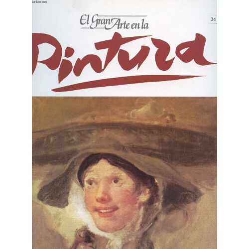 El Gran Arte En La Pintura, N° 24, Fragonard, Hogarth, Gainsborough, Reynolds
