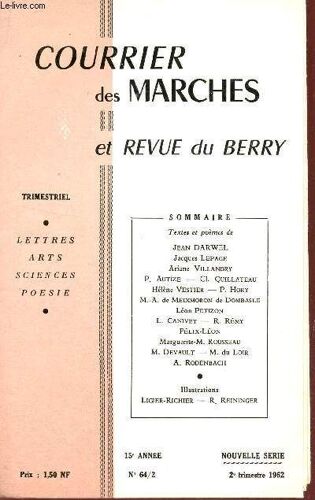 Courrier Des Marches Et Revue Du Berry - 15e Annee - N°64/2 / J. Darwel - J. Lepage - A. Villandry - P. Autize - Cl. Quillateau - H. Vestier ....