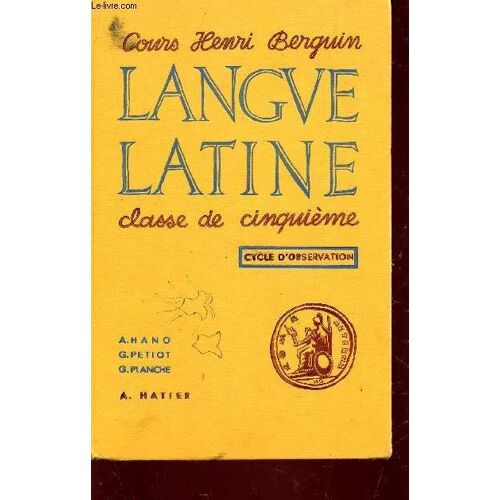 Langue Latine : Grammaire - Vocabulaire - Exercices - Phedre - De Viris /  Classe De Cinquieme - Cours Henri Berguin / 3e Edition .