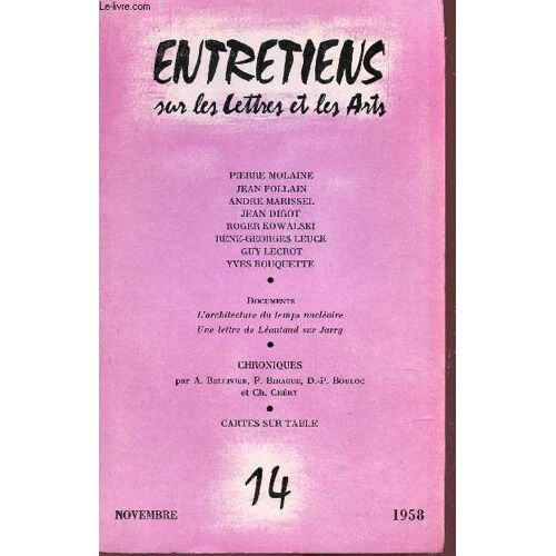 Entretiens Sur Les Lettres Et Les Arts -  N°114 - Novembre 1958 / P. Molaine - J. Follain - A. Marissel - J. Digot - R. Kowalski - R.G. Leuck - G. Lecrot - Y Rouquette / L'architecture Du ...