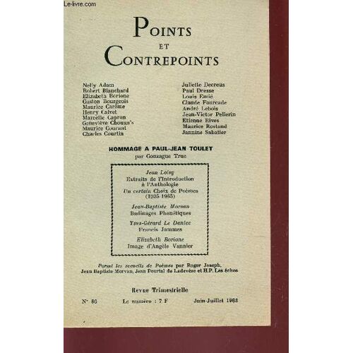 Points Et Contrepoints  / N°86 - Juin-Juillet 1968 / Hommage A Paul Jean Toulet Par Gonzgue Truc / J. Loisy ;: Extraits De L4introduction A L'anthologie - Un Certain Choix De Poemes ...