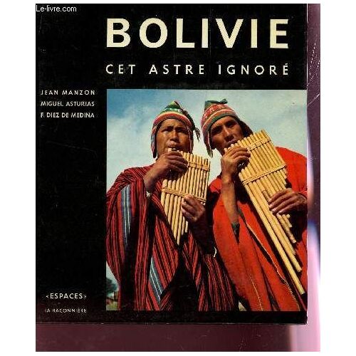 Bolivie Cet Astre Ignore / Collection Espaces.