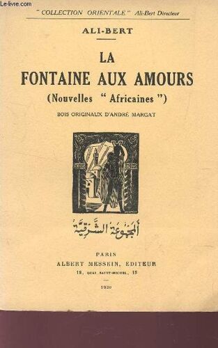 La Fontaine Aux Amours - Nouvelles Africaines / Collection Orientale.