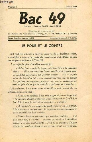 Bac 49 - Numero 2 - Janvier 1949 / Le Pour Et Le Contre - Composition Francaise - Sujets Proposes  - Composition De Mathematiques Et De Sciences Physiques  Versions Allemande - Anglaise - ...