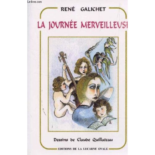 La Journee Merveilleuse / Edition Originale.