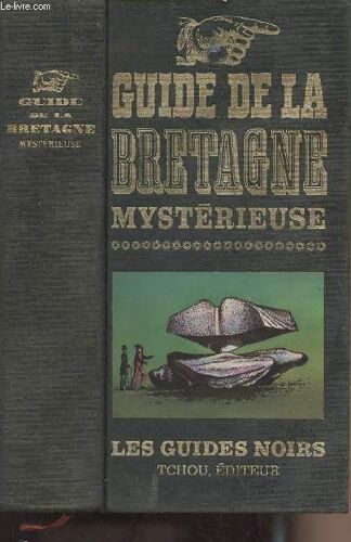 Guide De La Bretagne - Les Guides Noirs