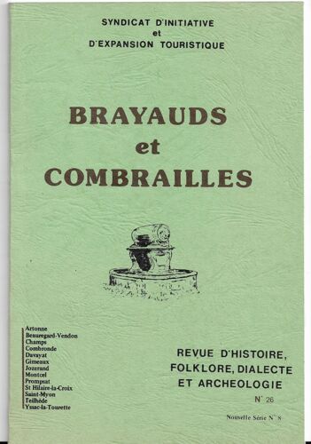 Brayauds Et Combrailles Octobre 1980 : Champs De La Donne, Artonne À La Veille De La Révolution, Écoles De Combronde, Église D'aigueperse, Marquise Capponi, Aspects Vie Éco Et Sociale Vers 1780...