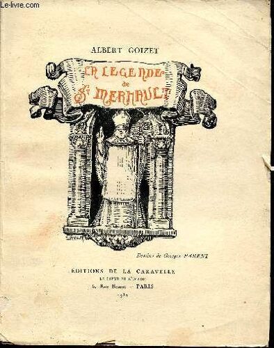 La Légende De Saint Merhault + Estampe Gain A. + Envoi D Auteur