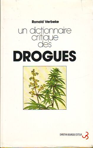 Un Dictionnaire Critique Des Drogues