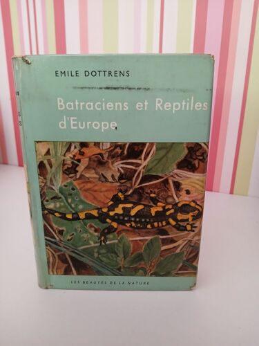 Batraciens Et Reptiles D'europe Par Dottrens (Emile) 1963